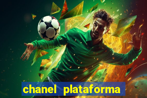 chanel plataforma de jogo